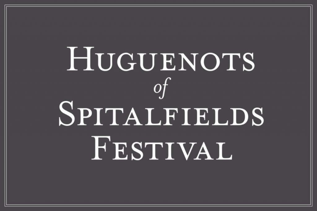 huguenots of spitalfields festival 2013